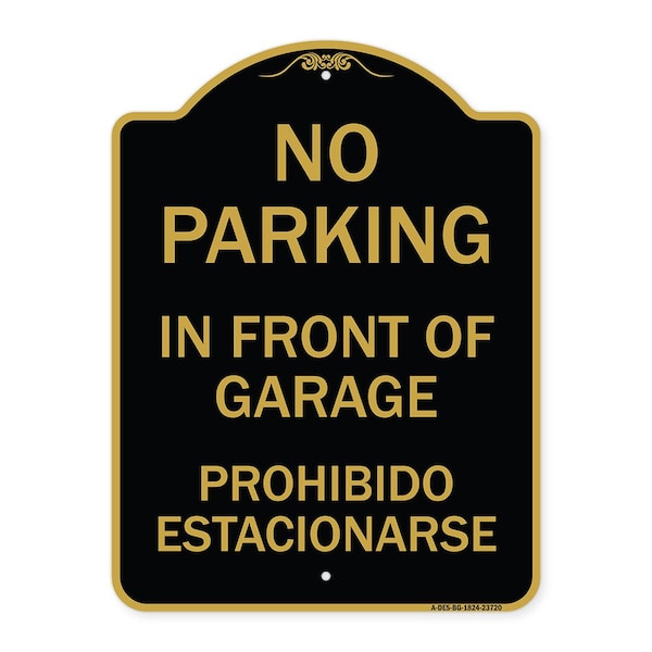 Signmission No Parking in Front of Garage Prohibido Estacionarse, Black & Gold Alum, 18" x 24", BG-1824-23720 A-DES-BG-1824-23720 - main